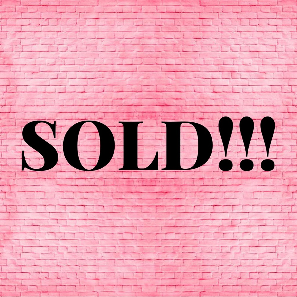 SOLD!!!